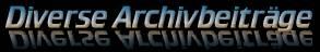  Diverse Zeitungs-, und Archivbeiträge 